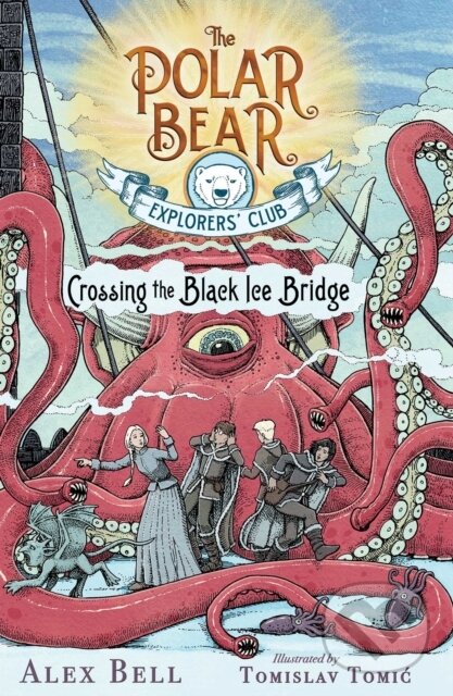 Levně Crossing the Black Ice Bridge - Alex Bell - kniha z kategorie Beletria