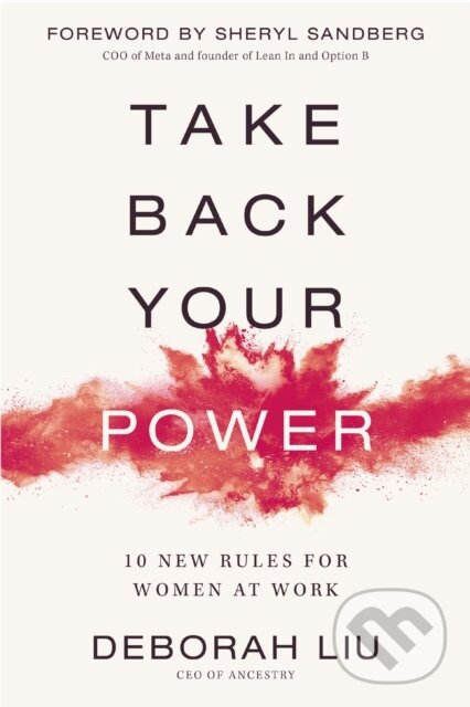 Levně Take Back Your Power (10 New Rules for Women at Work) - kniha z kategorie Škola fotografie