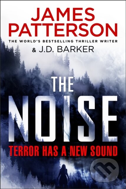 Levně The Noise (Terror has a new sound) - James Patterson - kniha z kategorie Detektívky, trilery a horory