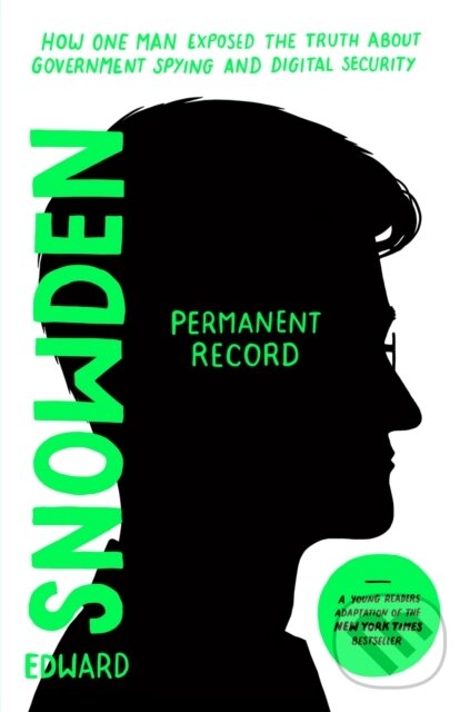 Kniha: Permanent Record (Young Readers Edition) (Edward Snowden). , 2021