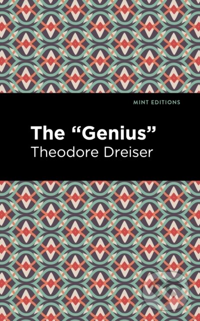 Levně The "Genius" - Theodore Dreiser - kniha z kategorie Spoločenská beletria