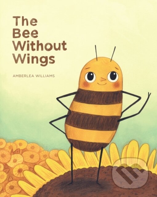 Levně The Bee Without Wings - Amberlea Williams - kniha z kategorie Pre deti a mládež