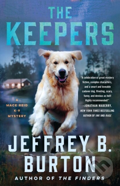 Levně The Keepers (A Mace Reid K-9 Mystery) - Jeffrey B. Burton
