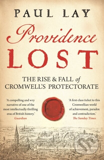Levně Providence Lost (The Rise and Fall of Cromwell's Protectorate) - kniha z kategorie História