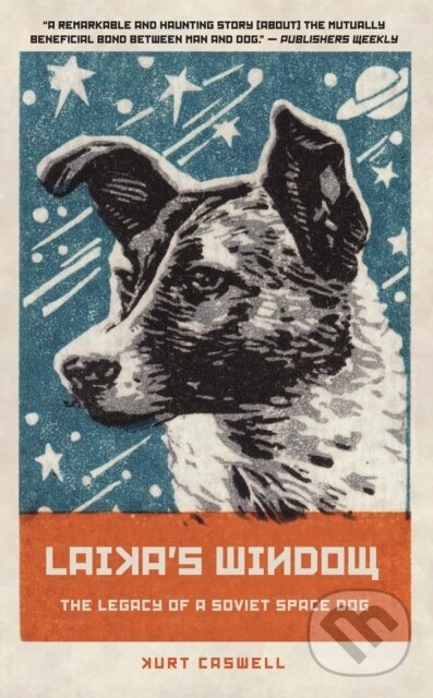 Kniha: Laika's Window (Kurt Caswell). , 2022