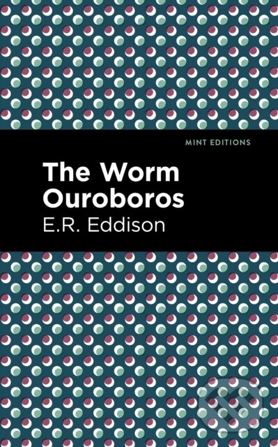 Levně The Worm Ouroboros - E. R. Eddison - kniha z kategorie Beletria
