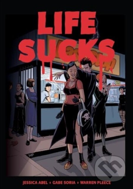 Levně Life Sucks - Gabe Soria, Jessica Abel - kniha z kategorie Komiksy
