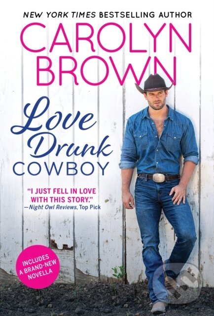 Levně Love Drunk Cowboy - Carolyn Brown - kniha z kategorie Romantika