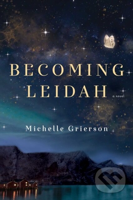 Levně Becoming Leidah - Michelle Grierson - kniha z kategorie Spoločenská beletria