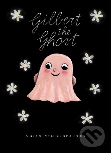 Levně Gilbert the Ghost - Guid Genechten Van - kniha z kategorie Beletria