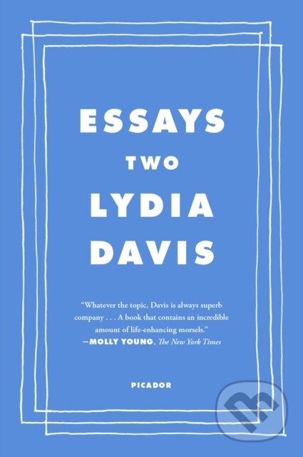 Kniha: Essays Two (Lydia Davis). , 2022