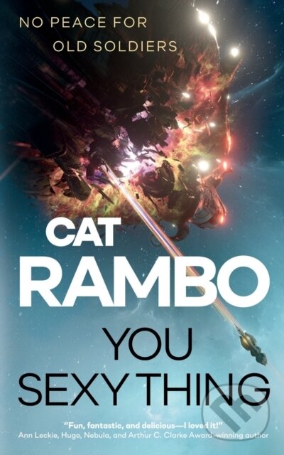 Levně You Sexy Thing - Cat Rambo - kniha z kategorie Beletria