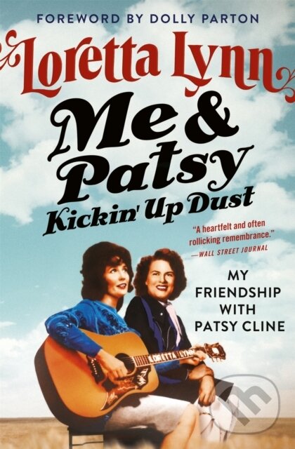 Levně Me & Patsy Kickin' Up Dust (My Friendship with Patsy Cline) - kniha z kategorie Životopisy, reportáže a myšlienky