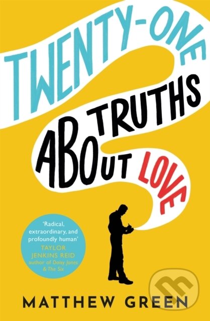 Levně 21 Truths About Love (an hilarious and heart-warming love story) - kniha z kategorie Spoločenská beletria