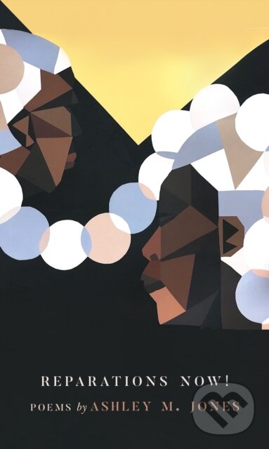 Kniha: Reparations Now! (Ashley M. Jones). , 2021