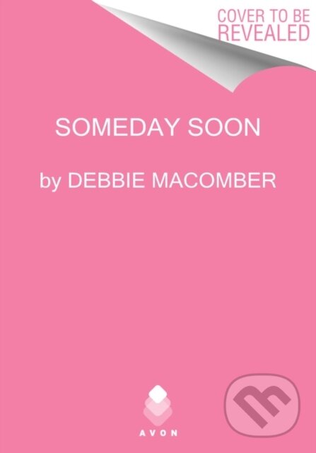 Levně Someday Soon - Debbie Macomber - kniha z kategorie Romantika