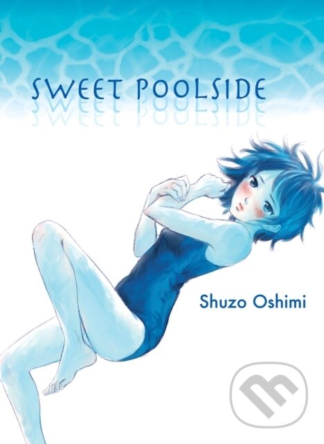 Levně Sweet Poolside - Shuzo Oshimi - kniha z kategorie Komiksy