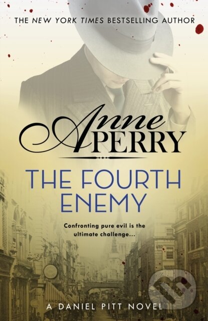 Levně The Fourth Enemy (Daniel Pitt Mystery 6) - Anne Perry - kniha z kategorie Detektívky
