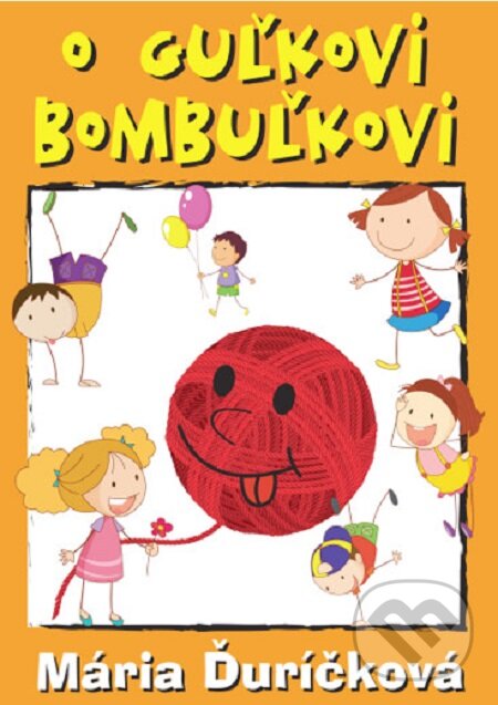 E-kniha: O Guľkovi Bombuľkovi (Mária Ďuríčková). iAdverti