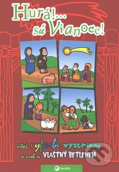 Levně Hurá!... sú Vianoce! (čítaj, vyfarbi, vystrihni a urob si vlastný betlehem) - kniha z kategorie Omaľovávanky, vystrihovanie, papier