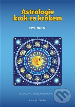 Levně Astrologie krok za krokem - Pavel Hanzal - kniha z kategorie Astrológia