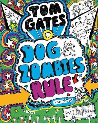 Kniha: Dogzombies Rule (for Now...) (Liz Pichon). Scholastic, 2017