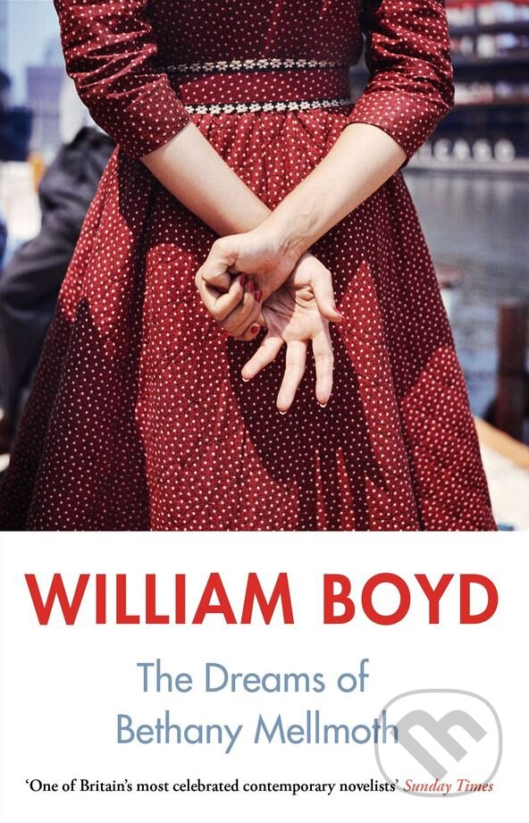 Levně The Dreams of Bethany Mellmoth and Other Stories - William Boyd - kniha z kategorie Beletria