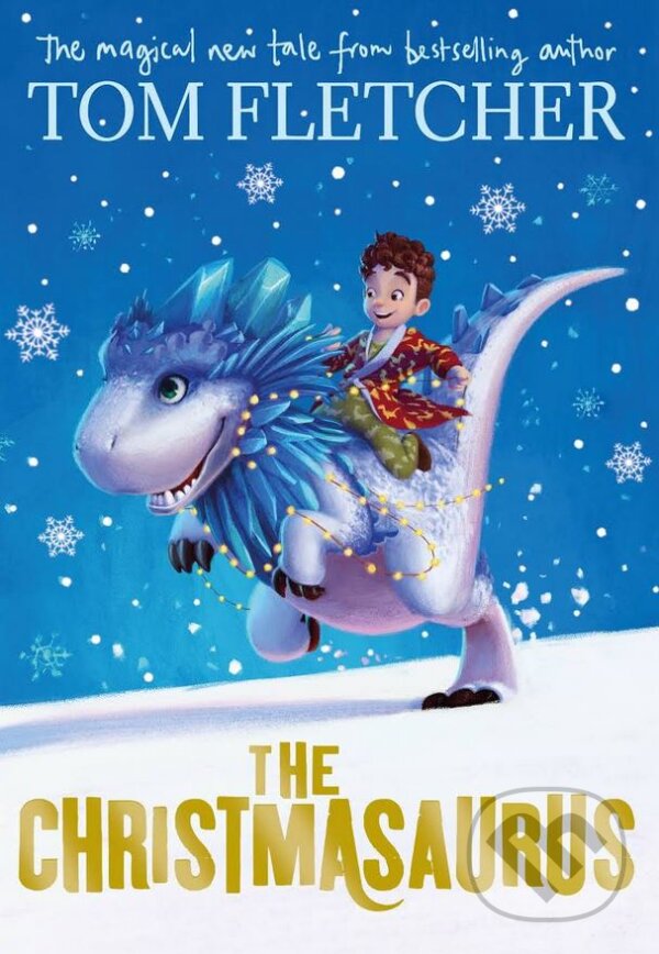 Levně The Christmasaurus - Tom Fletcher - kniha z kategorie Beletria