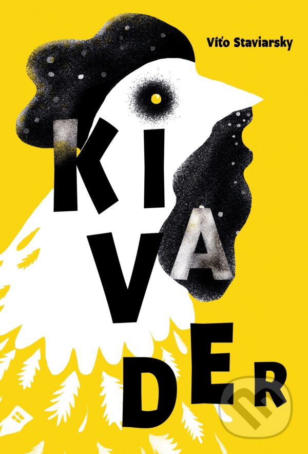 Levně Kivader - Víťo Staviarsky - kniha z kategorie Beletria