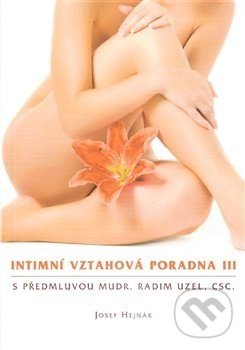 Levně Intimní vztahová poradna IV. - Josef Hejnák - kniha z kategorie Vzťahy a rodina