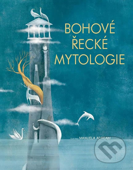 Levně Bohové Řecké Mytologie - kniha z kategorie Mýty, povesti a legendy