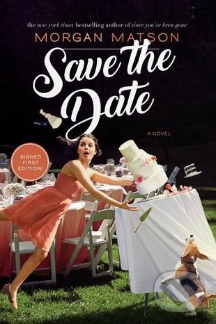 Levně Save the Date - Morgan Matson - kniha z kategorie Beletria