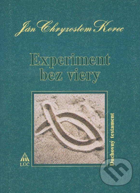 Levně Experiment bez viery - Ján Chryzostom Korec - kniha z kategorie Duchovný život