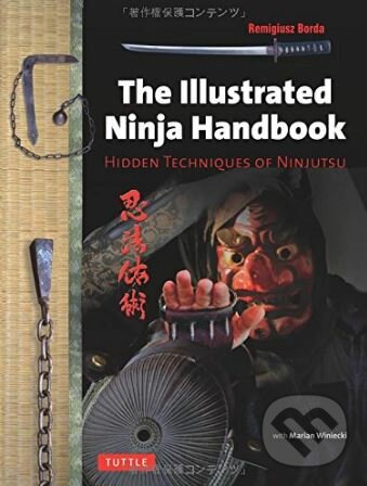 The Illustrated Ninja Handbook - Remigiusz Borda, Tuttle Publishing, 2014