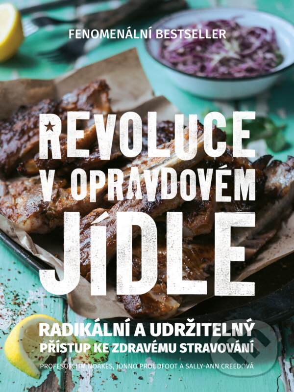 Levně Revoluce v opravdovém jídle (Radikální a udržitelný přístup ke zdravému stravování) - kniha z kategorie Zdravie a životný štýl