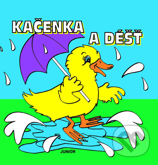 Levně Kačenka a dest - kniha do vany - Zuzana Pospíšilová - kniha z kategorie Pre deti a mládež