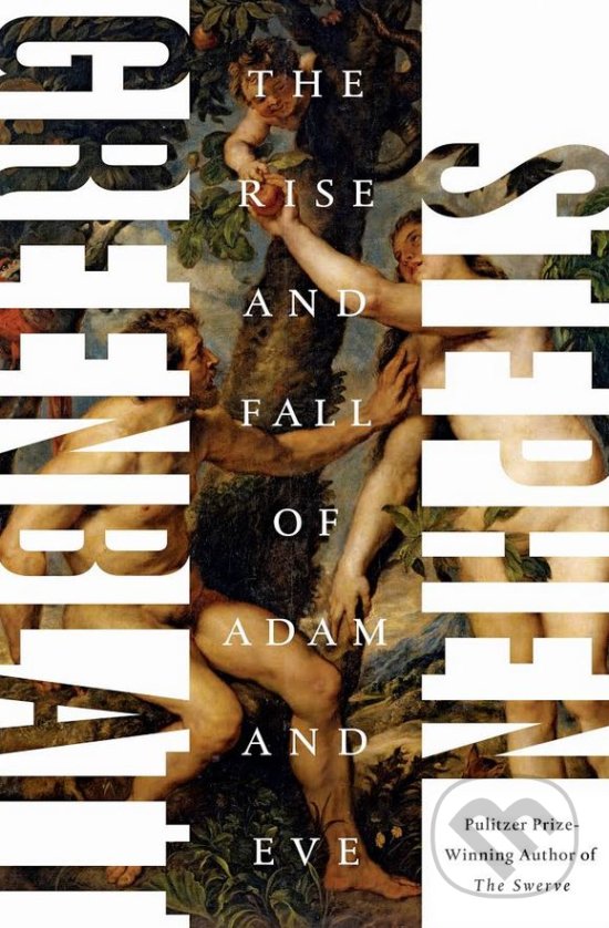 Kniha: The Rise and Fall of Adam and Eve (Stephen Greenblatt)
