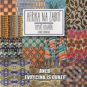 Afrika na zabití - Tomáš Kovařík, Lenka Stránská, AOS Publishing, 2017