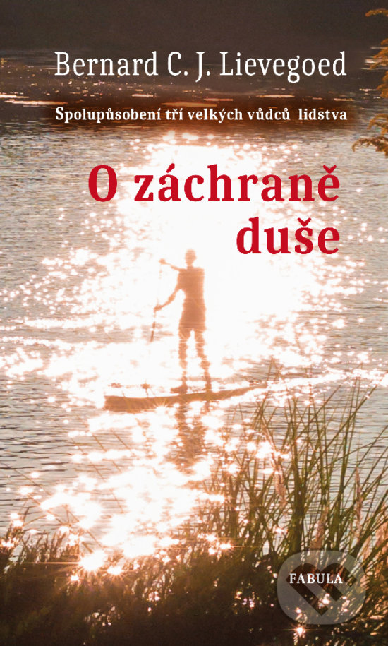 Levně O záchraně duše (Spolupůsobení tří velkých vůdců lidstva) - kniha z kategorie Spiritualita
