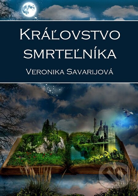 E-kniha: Kráľovstvo smrteľníka (Veronika Savarijová). E-knihy jedou