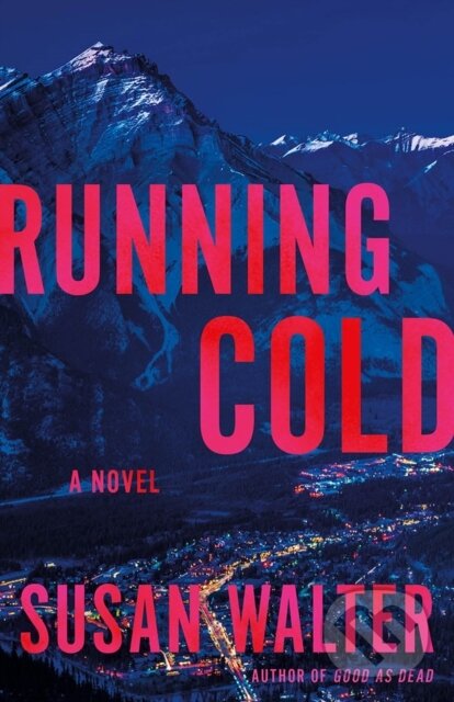 Kniha: Running Cold (Susan Walter)