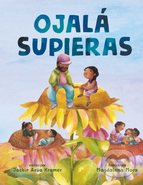 Levně Ojala supieras / I Wish You Knew (Spanish edition) - kniha z kategorie Beletria