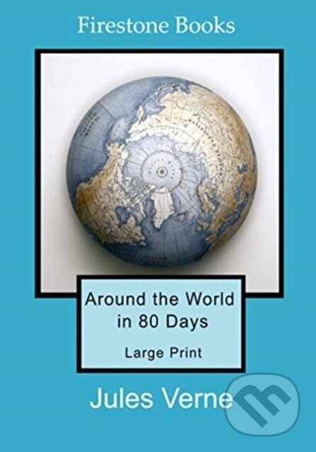 Levně Around the World in 80 Days: Large Print - Jules Verne - kniha z kategorie Spoločenská beletria