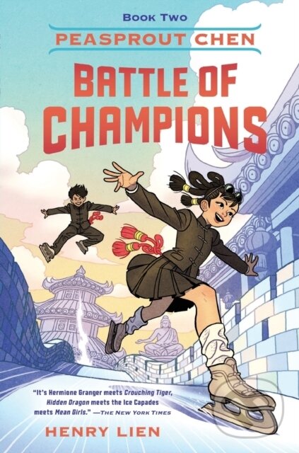 Levně Peasprout Chen: Battle of Champions (Book 2) - Henry Lien - kniha z kategorie Beletria