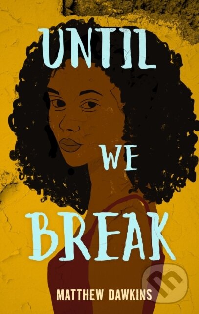 Kniha Until We Break