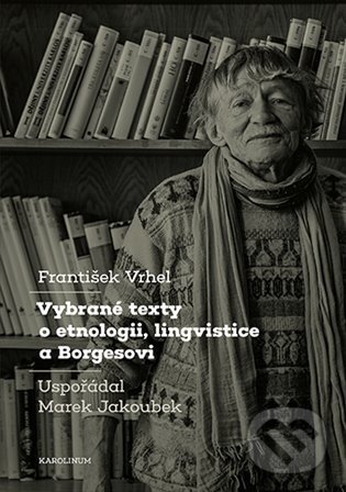 Levně Vybrané texty o etnologii, lingvistice a Borgesovi - kniha z kategorie Jazyková antropológia