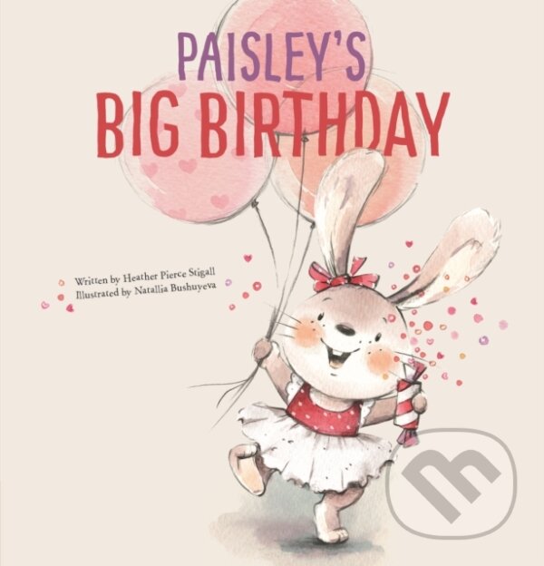 Levně Paisley's Big Birthday - Heather Pierce Stigall - kniha z kategorie Beletria