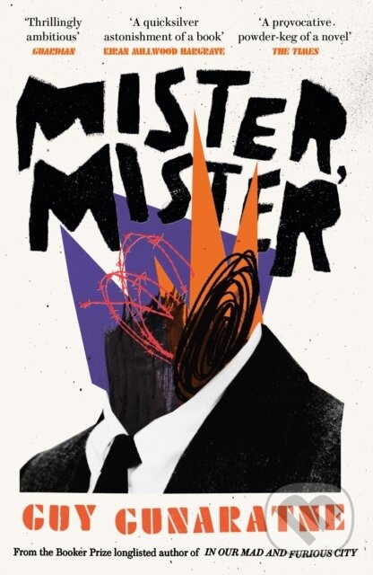 Levně Mister, Mister (The new novel from the Booker Prize longlisted author of In Our Mad and Furious City) - kniha z kategorie Beletria