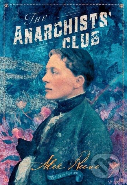 Kniha: The Anarchists' Club (Alex Reeve). , 2021