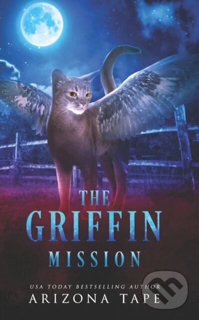 Levně The Griffin Mission - Arizona Tape - kniha z kategorie Beletria